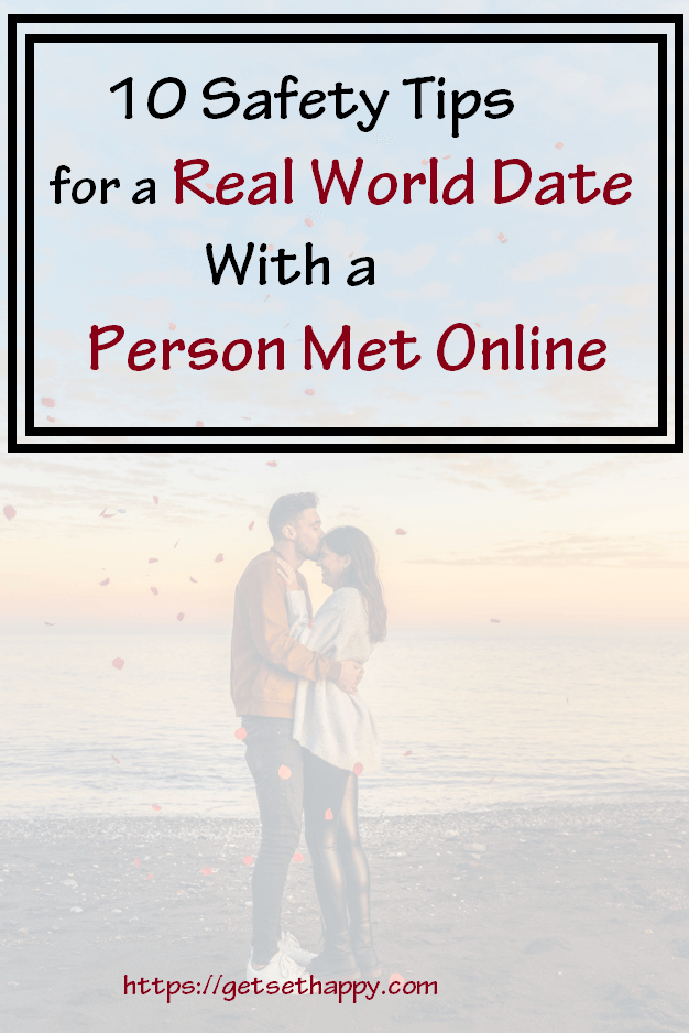 10 Safety Tips for a Real World Date with a Person Met Online