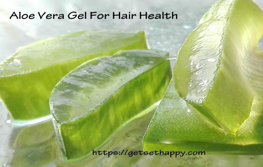 8 Ways In Which Aloe Vera Gel Benefits Hair Health Getsethappy