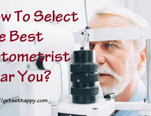 How To Select The Best Optometrist Near You?