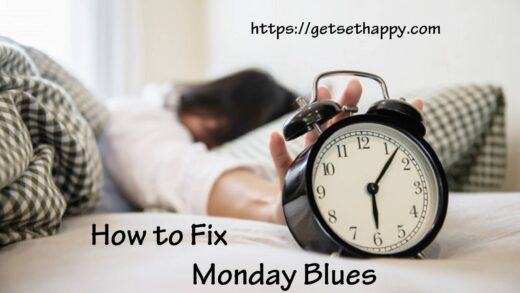 How to fix Monday Blues