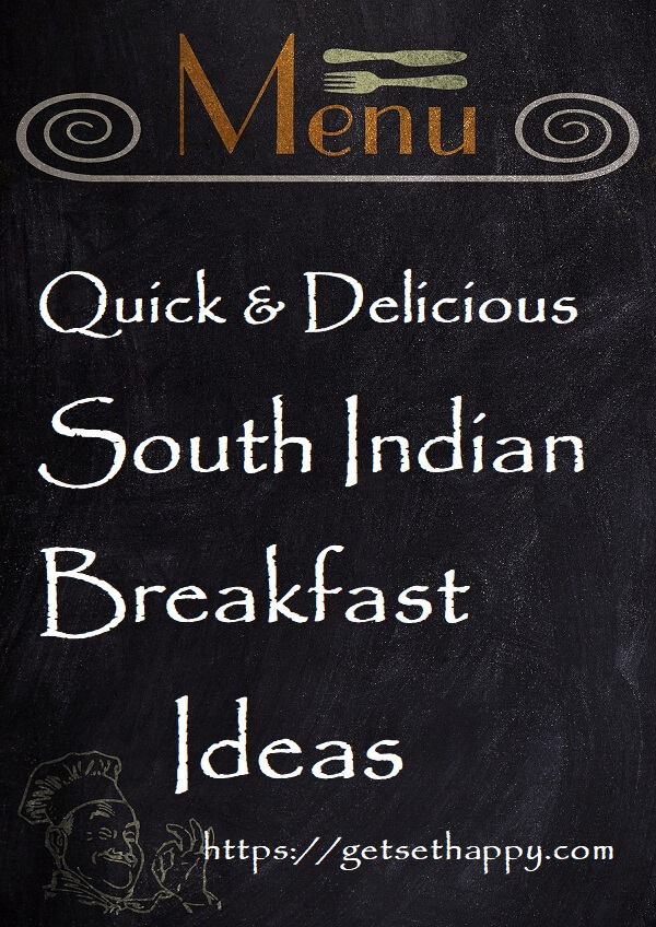 South Indian Breakfast dishes