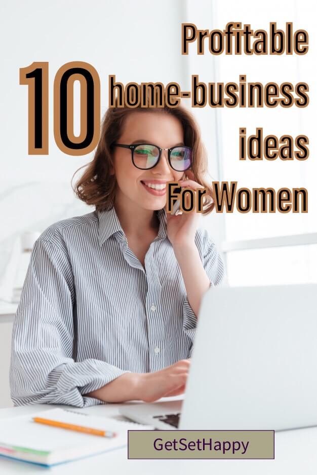 Top 10 Profitable Home Business Ideas for Housewives