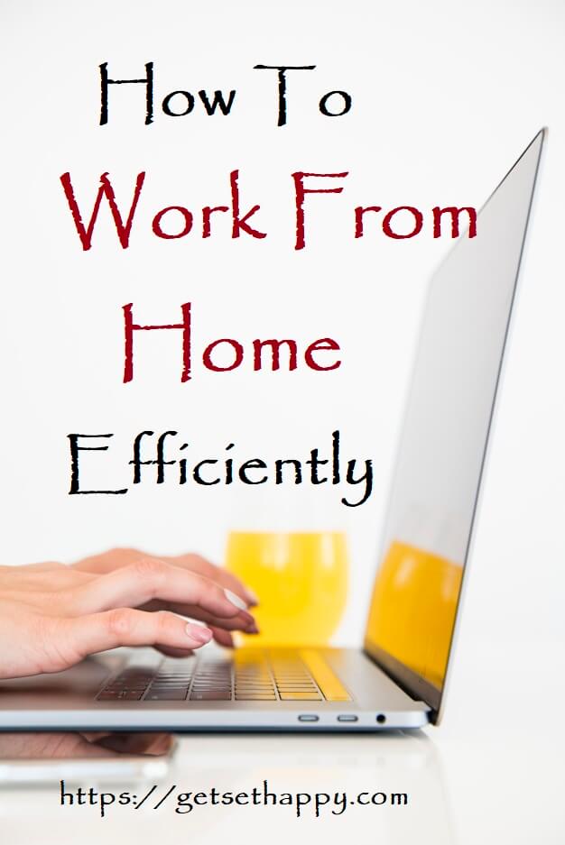 How to work from home efficiently?