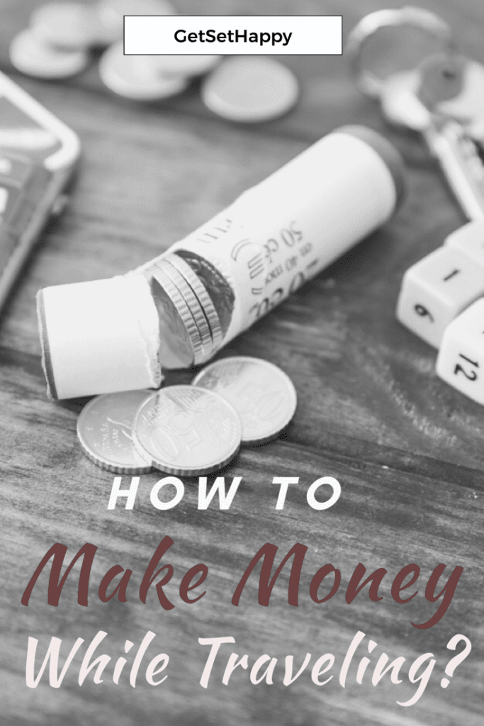 Tips for Making Money While You Travel