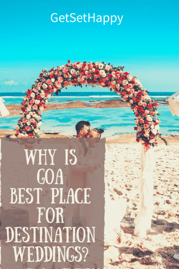 Why Goa is the best place for a Destination Wedding?