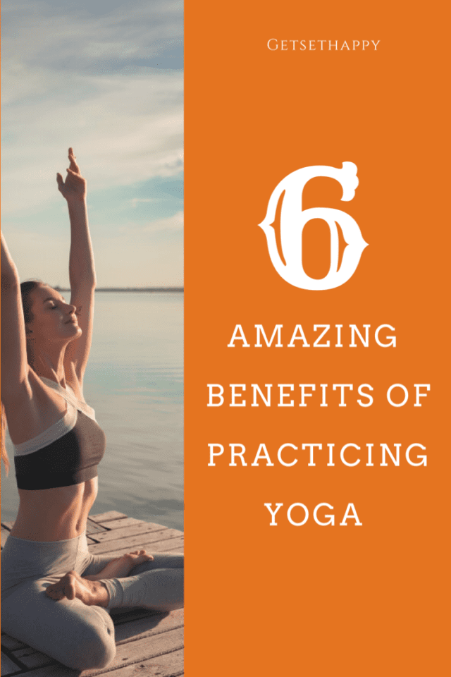 How does Practicing Yoga benefits you?