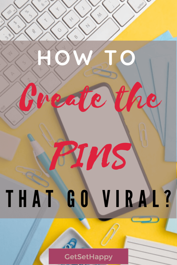 How to create  viral pins 