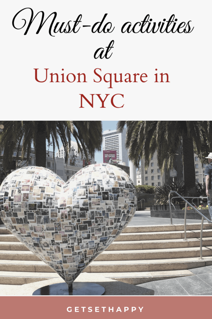 Must-do Tourist Attractions and Activities at Union Square in NYC