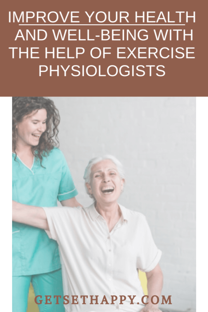 Improve Your Health and Well-Being with The Help of Exercise Physiologists