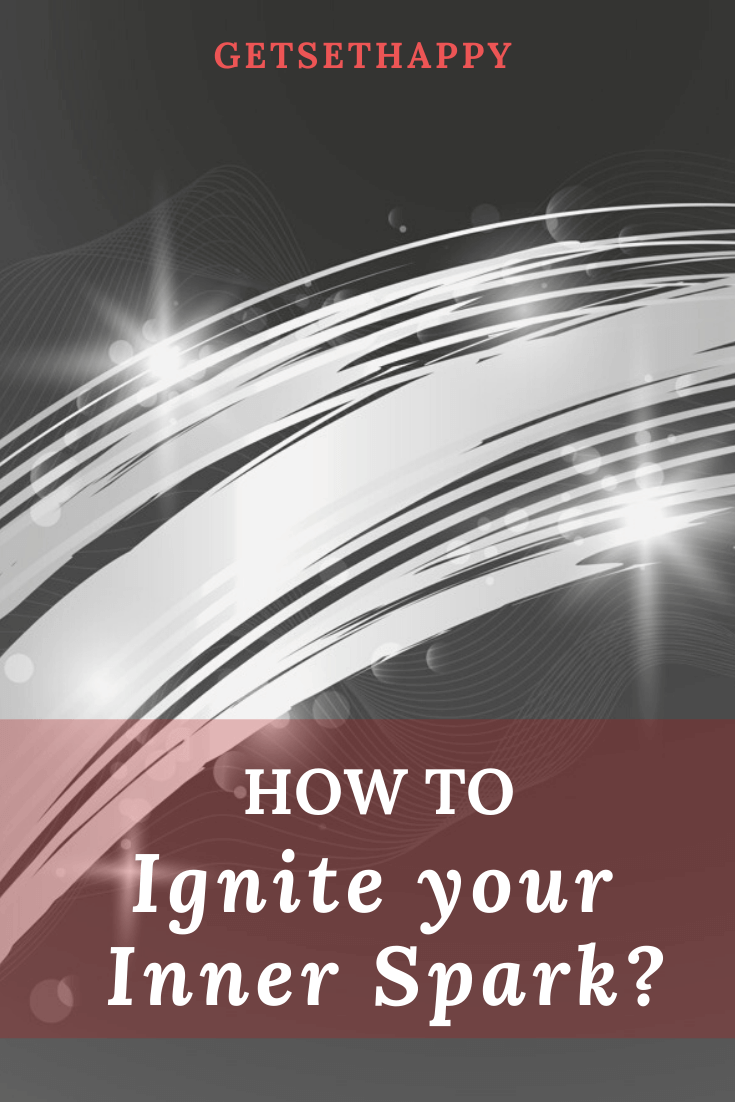 Ignite Your Spark: Discovering Who You Are from the Inside Out