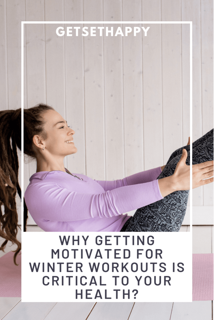 Why Getting Motivated for Winter Workouts is Critical to Your Health?