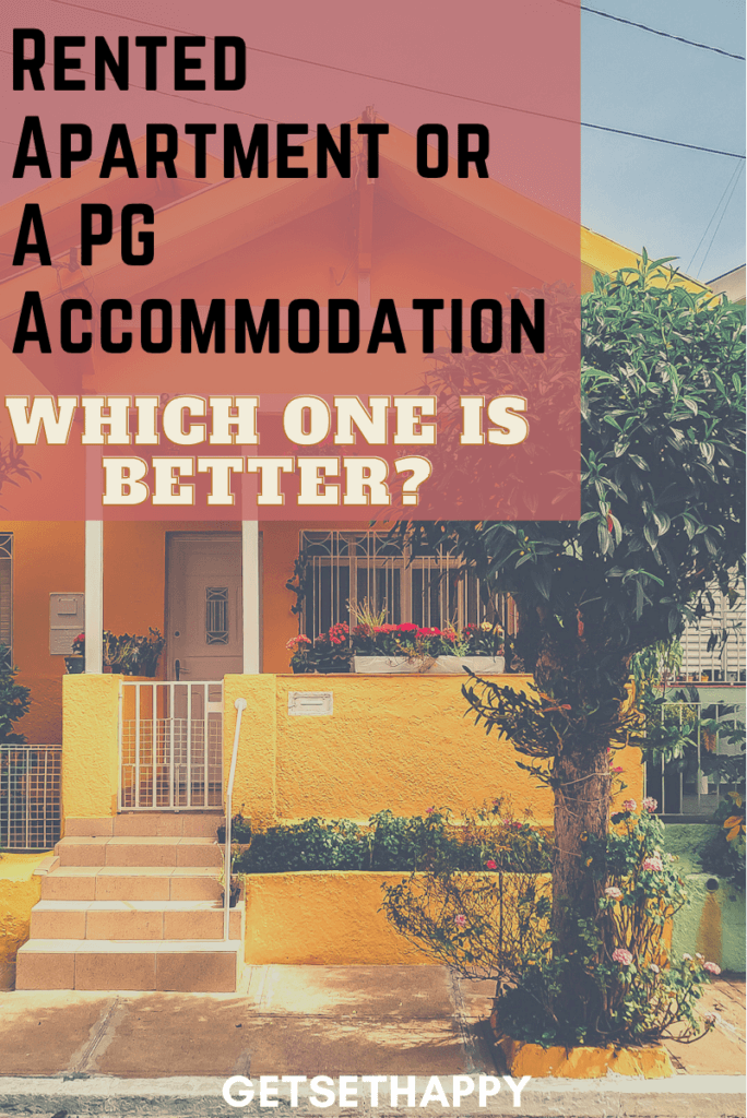 Should you Choose a Rented Apartment or a PG Accommodation When you Move to a New City?