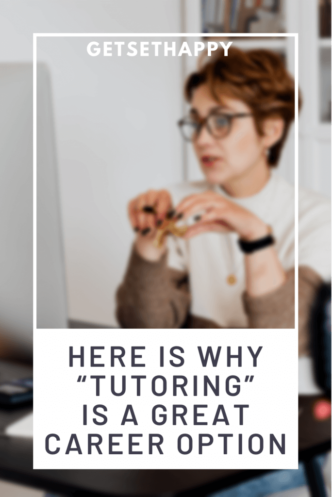 5 Good Reasons Why you Should Start Working as a Tutor