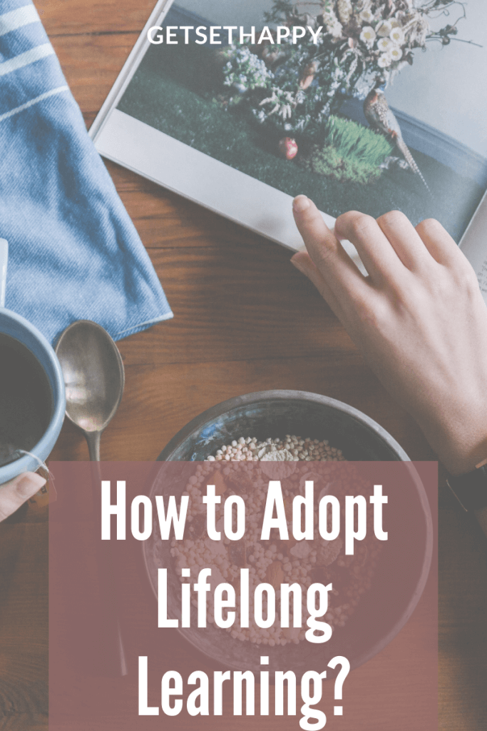Adopt lifelong learning 