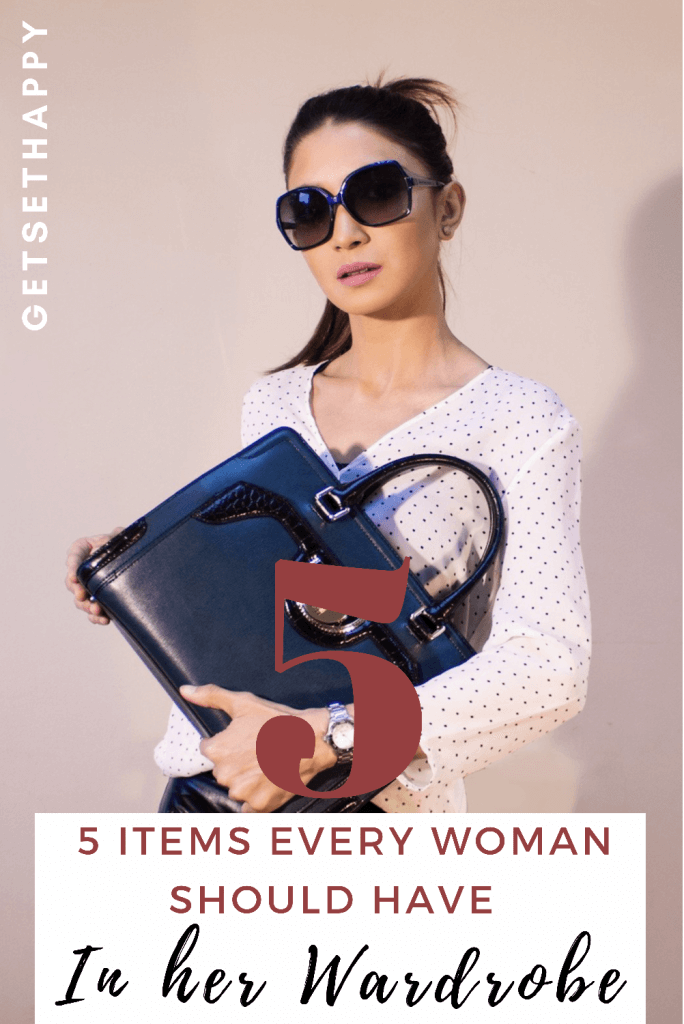 5 Items Every Woman Should Have in her Wardrobe