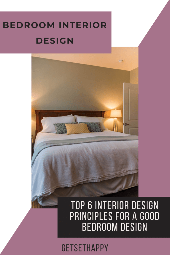 Top 6 Interior Design Principles for a Good Bedroom Design