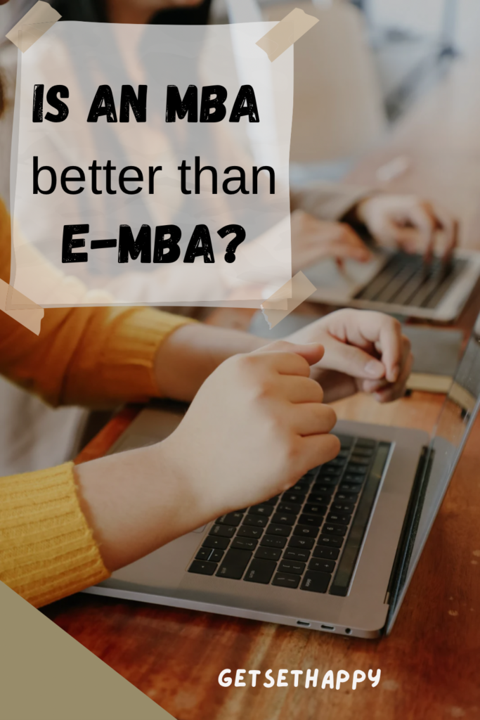 Mba or e-MBA? Which one is better 