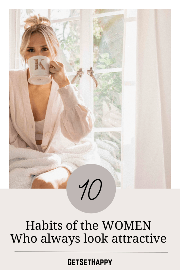 Habits Of Beautiful Women