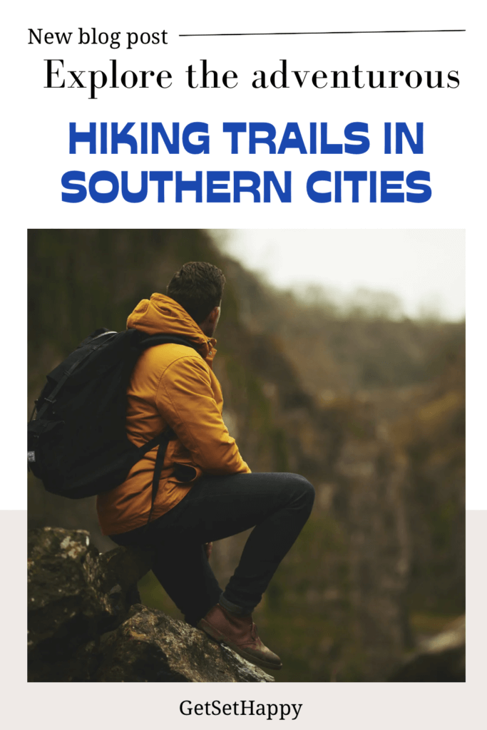 Best Southern Cities for Hiking