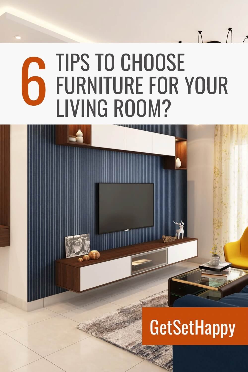 How to Choose the Best Furniture for Your Living Room? | GetSetHappy