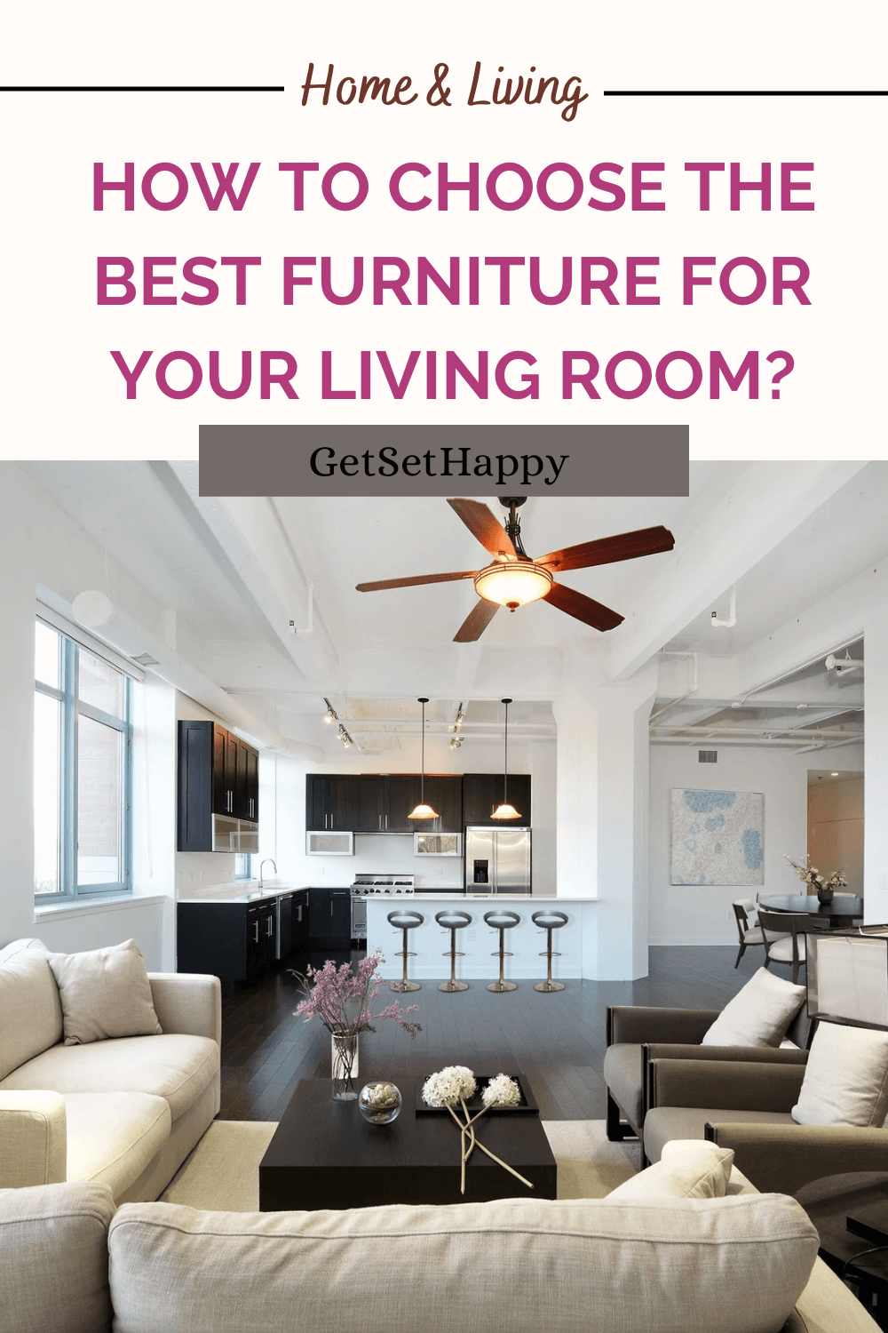 How to Choose the Best Furniture for Your Living Room? | GetSetHappy