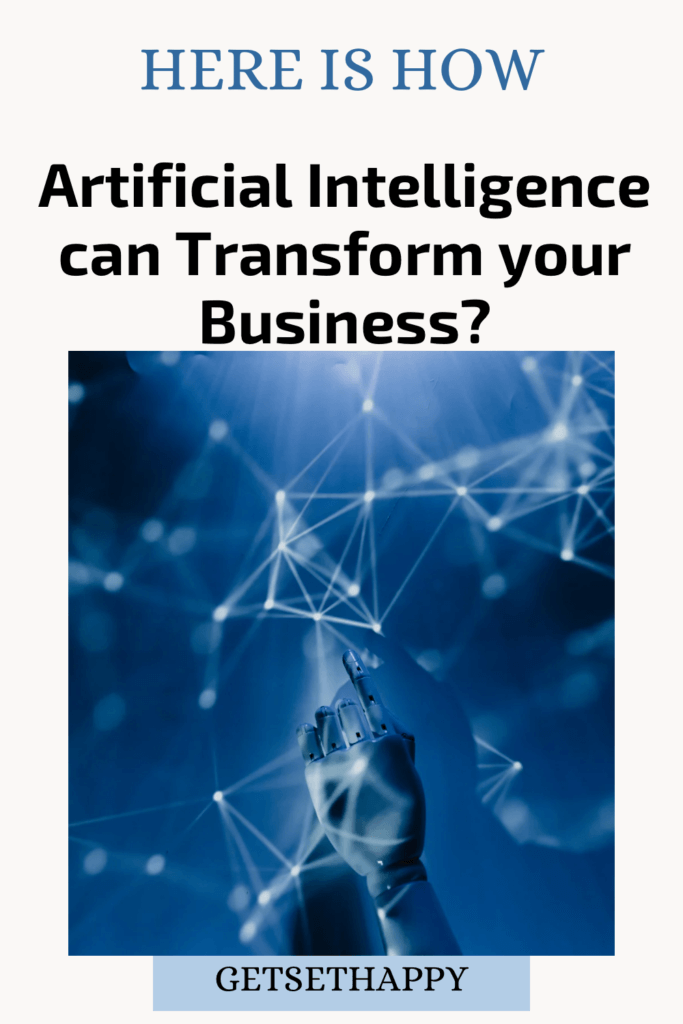 How Artificial Intelligence can Transform your Business?