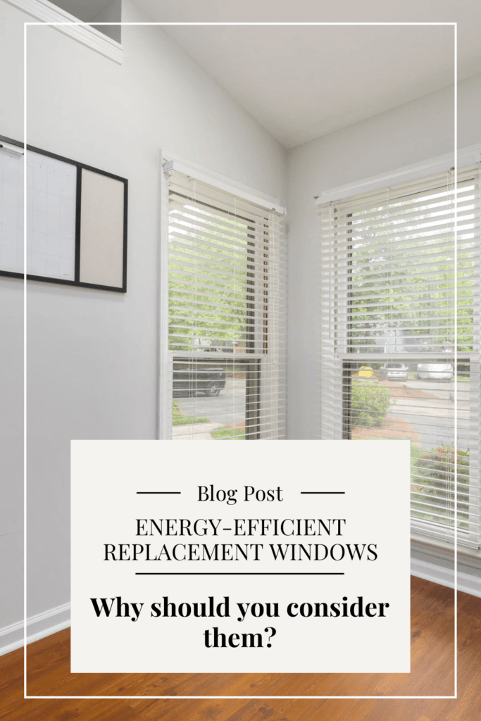 Energy-Efficient Replacement Windows
