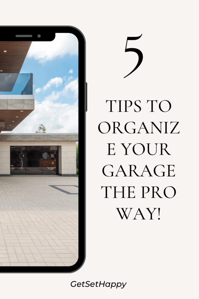 5 Tips To Organize Your Garage The Pro Way!