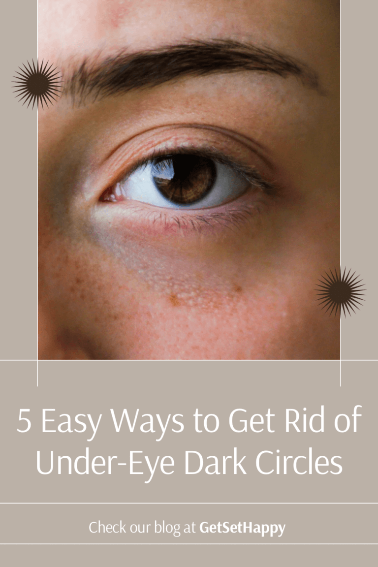 5 Easy Ways To Get Rid Of Under-eye Dark Circles 