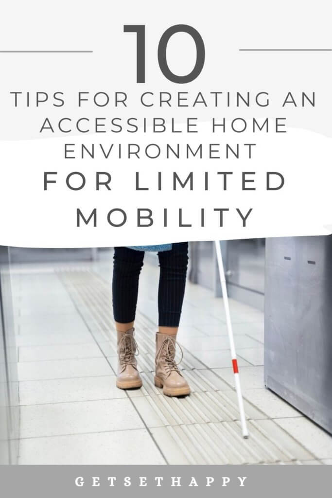 Tips for Creating an Accessible Home Environment for Limited Mobility