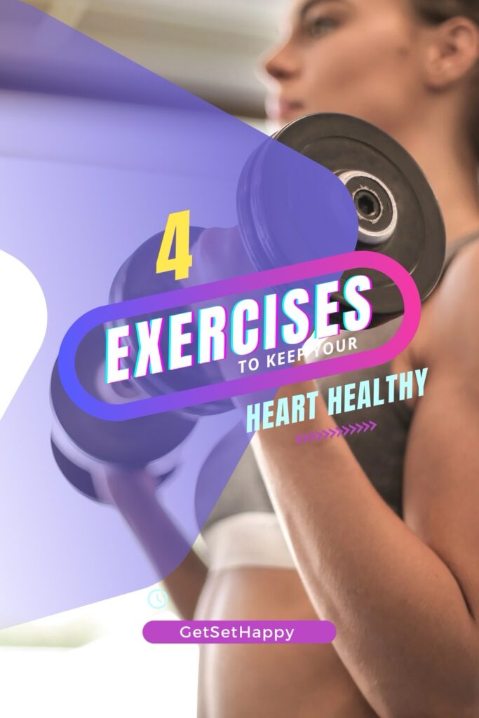 4 Exercises To Keep Your Heart Healthy
