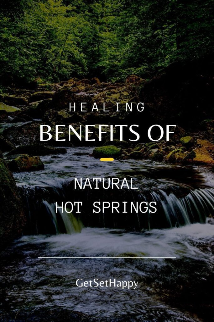 The Healing Benefits of Natural Hot Springs