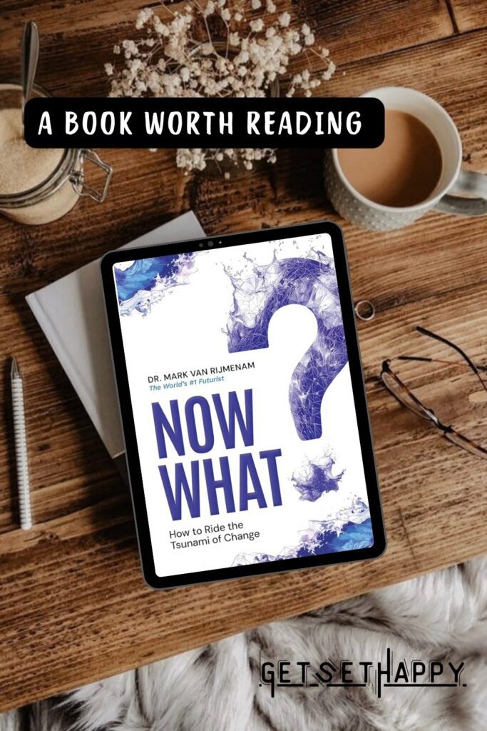Book review: Now What? How to Ride the Tsunami of Change