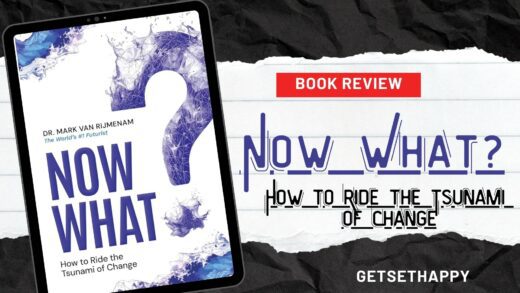 Now What? How to Ride the Tsunami of Change