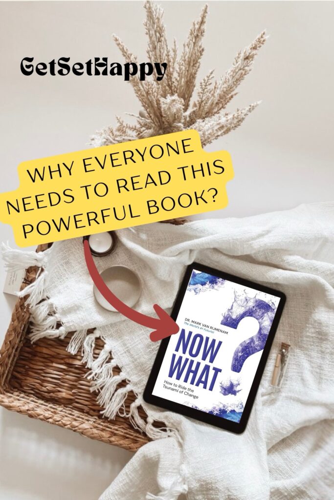Now What? How to Ride the Tsunami of Change