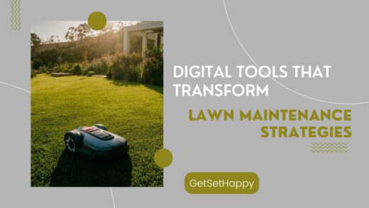 5 Digital Tools That Transform Lawn Maintenance Strategies