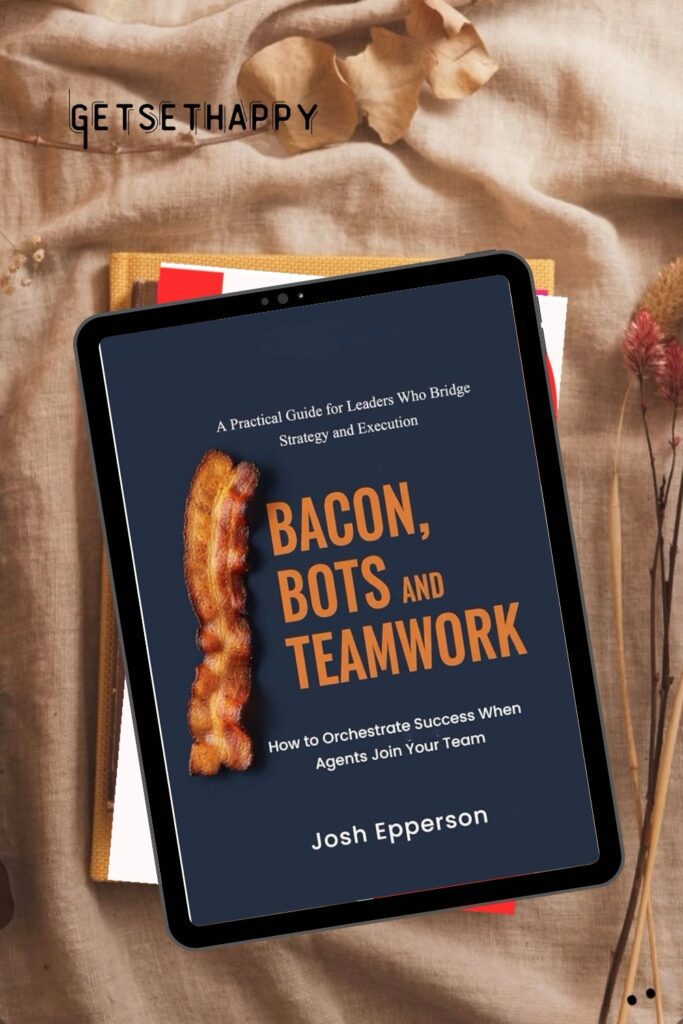 Bacon, Bots, and Teamwork by Josh Epperson