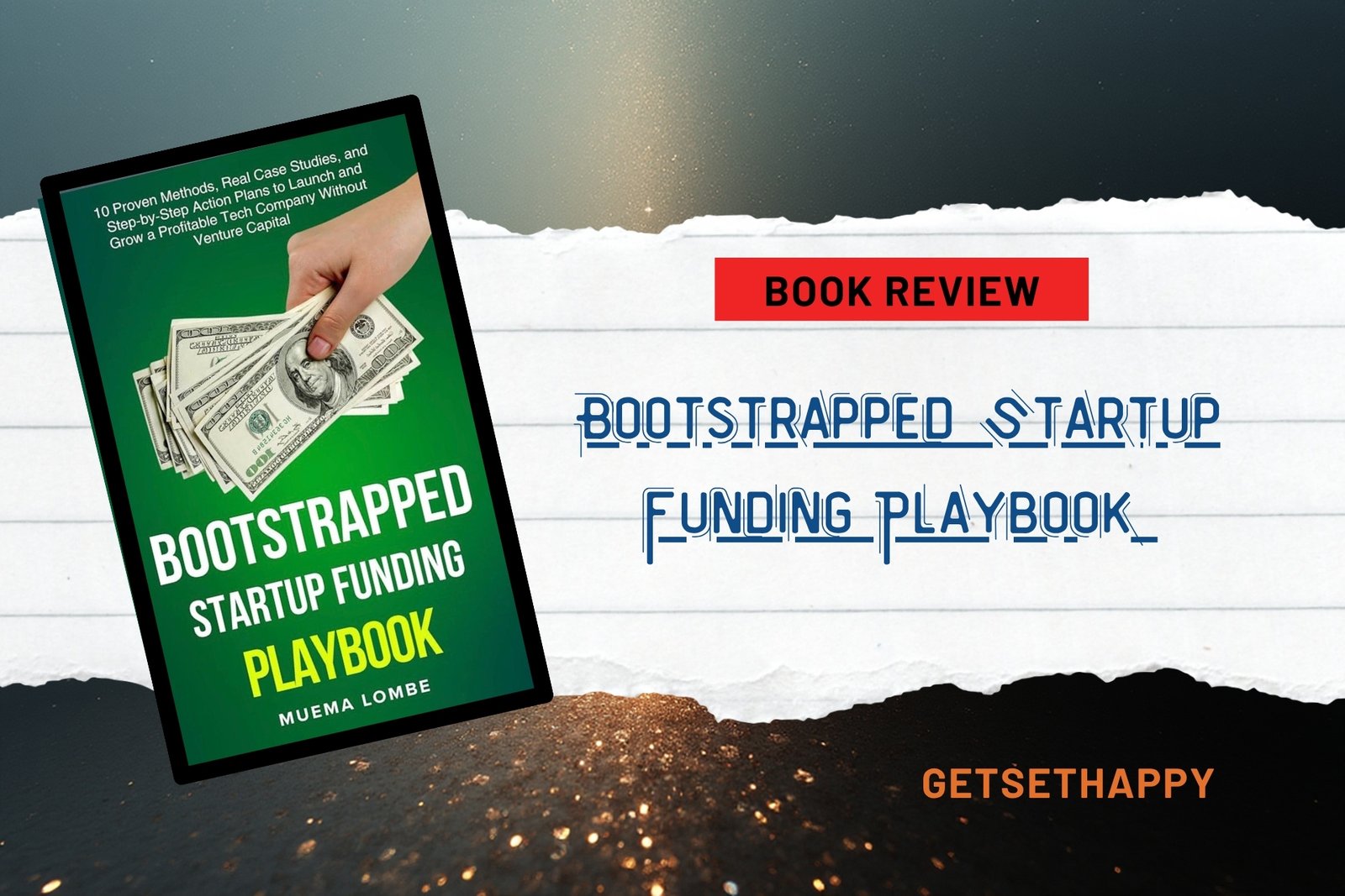 Bootstrapped Startup Funding Playbook by Muema Lombe: Build a ...