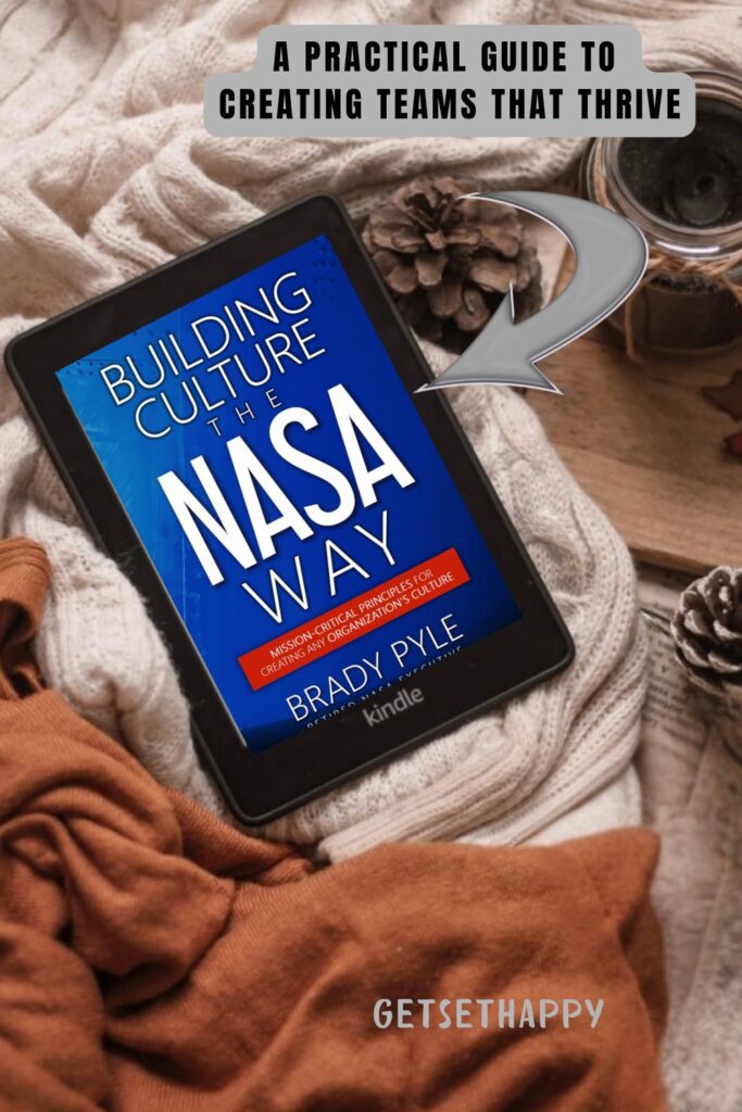 Building Culture the NASA Way by Brady Pyle