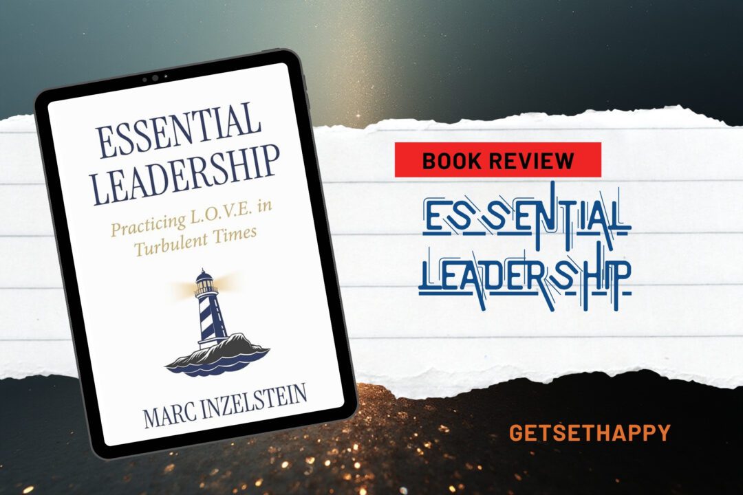 Essential Leadership by Marc Inzelstein