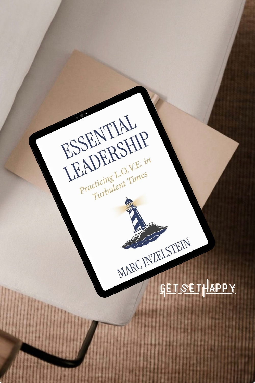 Book Review- Essential Leadership by Marc Inzelstein