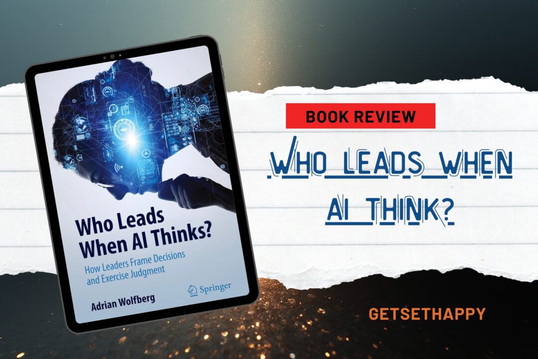Who Leads When AI Thinks? by Adrian Wolfberg