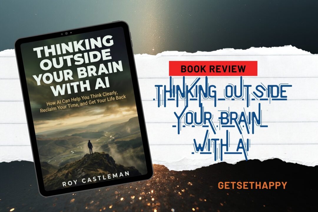 Thinking Outside Your Brain with AI by Roy Castleman